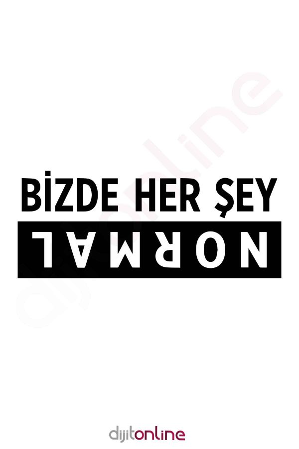 Bizde Her Şey Normal Oto Cam Sticker Araba Sticker 30x12cm