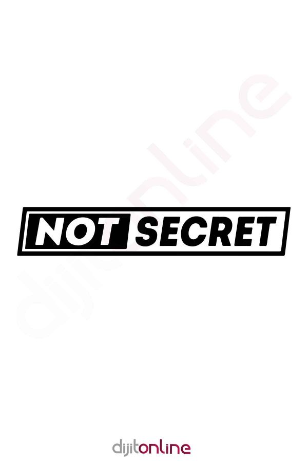 Not Secret Oto Cam Sticker Araba Sticker 40x7Cm