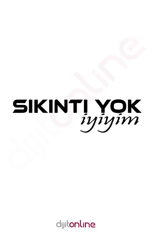 Sıkıntı Yok İyiyim Oto Cam Sticker Araba Sticker 30x7cm