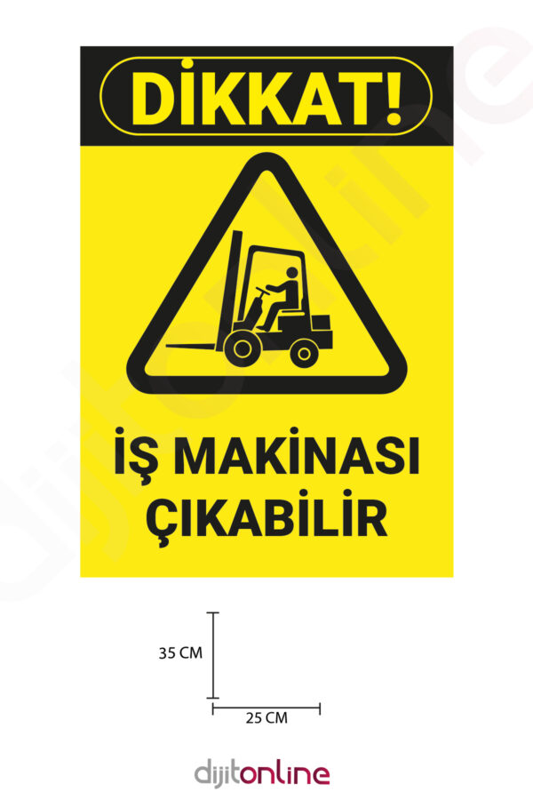 3 Adet İş Makinası Çıkabilir Uyarı Sticker - Uyarı Sticker - 25x35 Cm