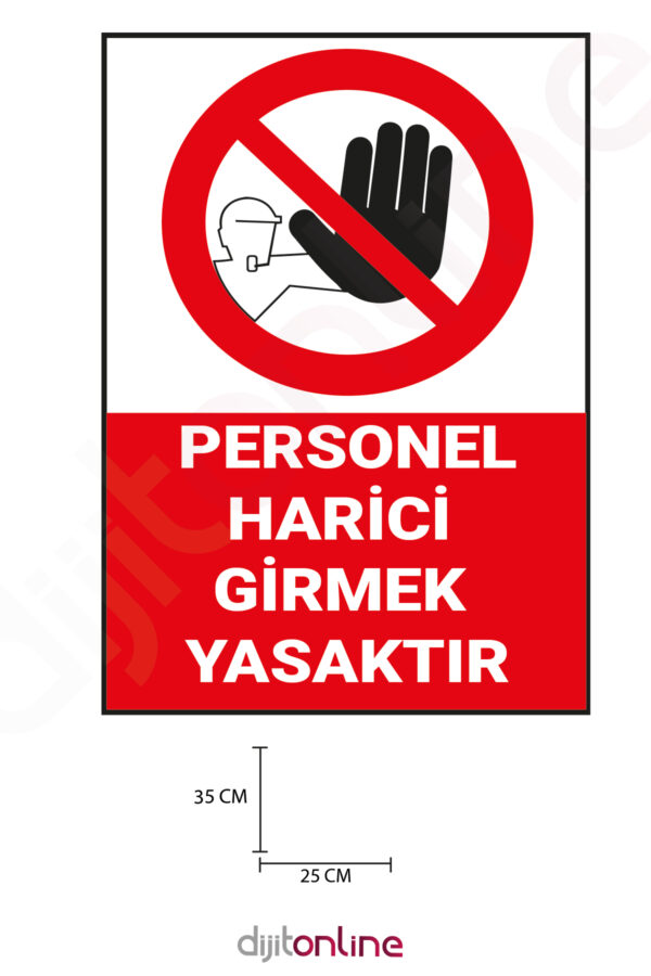 3 Adet Personel Harici Girmek Yasaktır Uyarı Sticker - Uyarı Sticker - 25x35 Cm